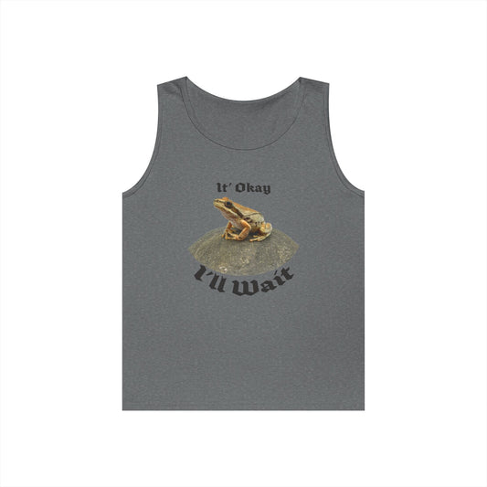 “It’s Okay, I’ll Wait” Funny Frog Tank Top